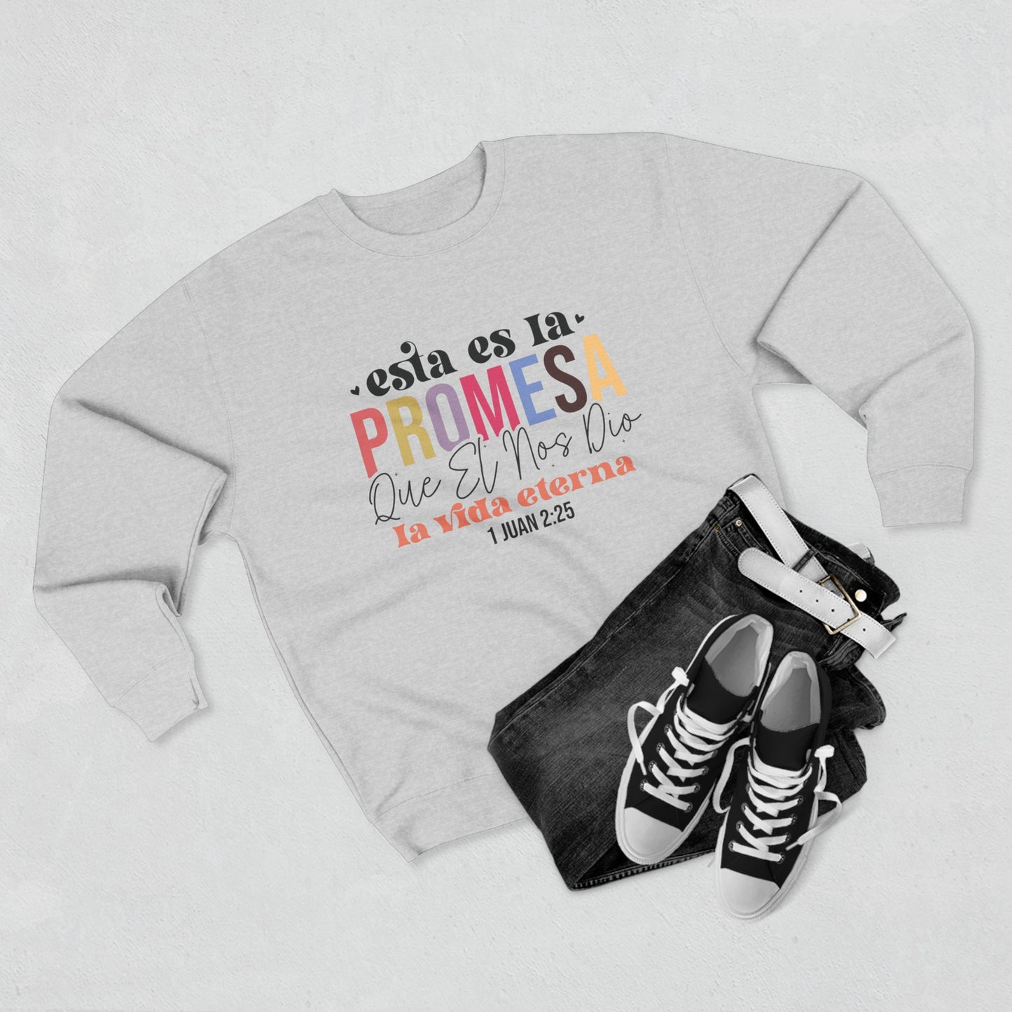 Crewneck Sweatshirt - Spanish Faith Quote "Esta es la Promesa" (1 Juan 2:25)