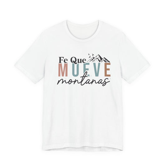 T-Shirt — "Fe Que Mueve Montañas" Inspirational Spanish Faith Tee